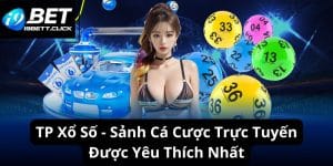 TP Xổ Số - Sảnh Cá Cược Trực Tuyến Được Yêu Thích Nhất